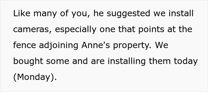 Text discussing installing cameras to monitor a fence due to an elderly lady allegedly planning to steal neighbor&rsquo;s doggo.