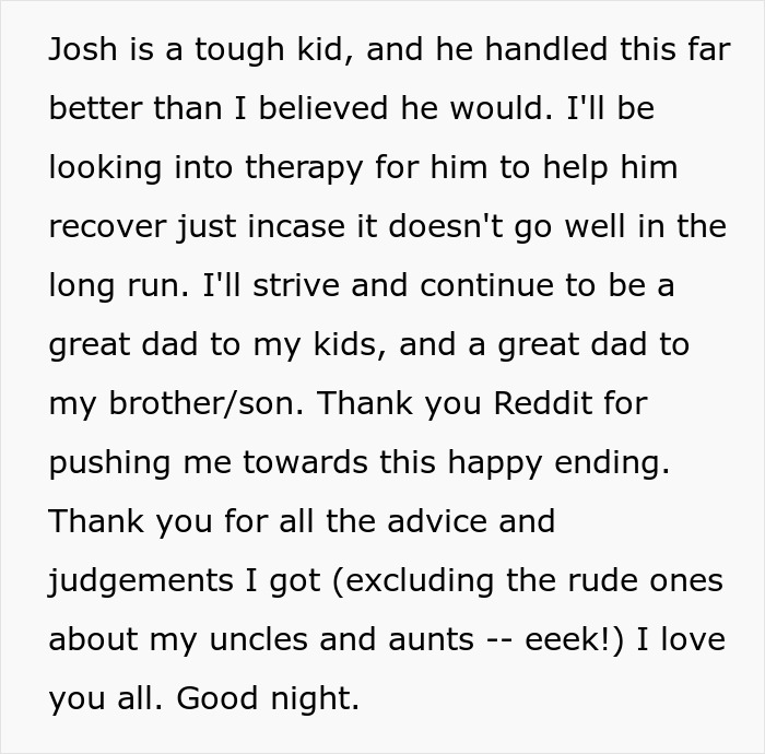 Man reflects on his role as a dad to his brother/son and considers therapy to help him handle the truth about his real parents.