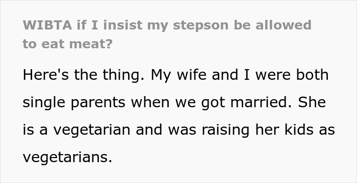 Man prepared to fight for stepson&rsquo;s diet change as mom opposes his desire to eat meat after being raised vegetarian.