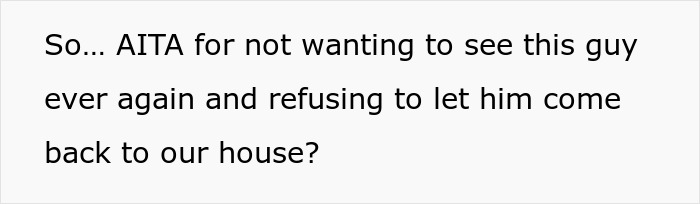 Text saying not wanting our friend to come back after he ate everything owned, expressing frustration and refusal. Text saying not wanting our friend to come back after he ate everything owned, expressing frustration and refusal.