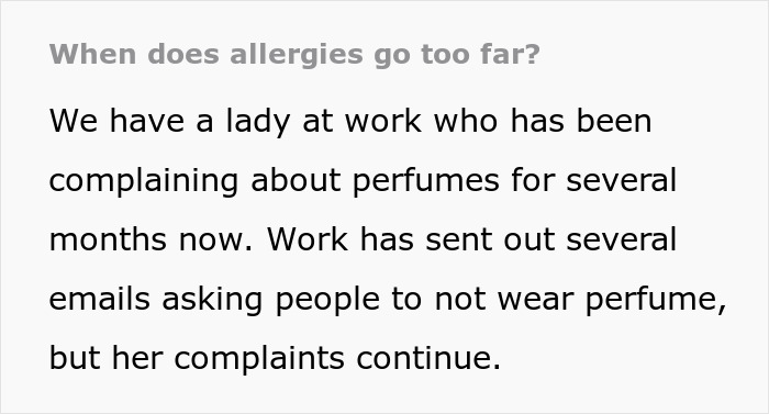 Text about a workplace banning perfume to accommodate an employee with allergies who keeps complaining.