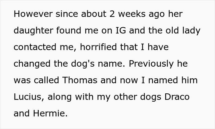Woman adopts dog and faces harassment from previous owners over name, food, and vet care changes.