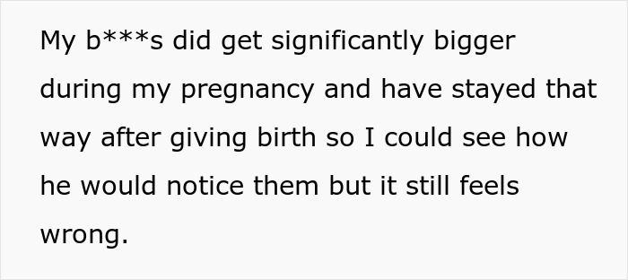 Text about pregnancy changes and discomfort noticing stepsister's behavior after birth, 11-year-old acting creepy.