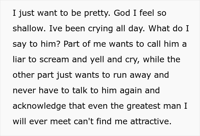 Text expressing emotional pain after hearing husband admit she&rsquo;s ugly, feeling shallow, crying and wanting to run away.