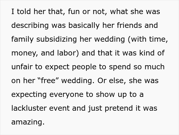 Bride thinks she can throw elaborate wedding without spending a cent but faces a reality check from friends and family.