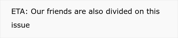 Text on a plain white background stating ETA: Our friends are also divided on this issue.