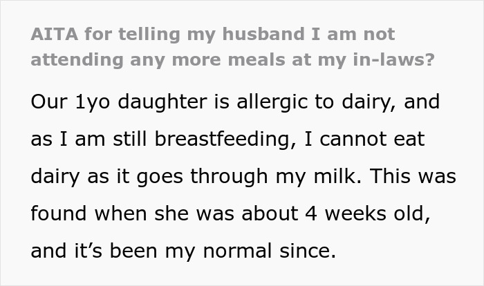 Text excerpt discussing a mom refusing family dinners due to being ignored by her in-laws and managing her infant’s dairy allergy. Text excerpt discussing a mom refusing family dinners due to being ignored by her in-laws and managing her infant’s dairy allergy.