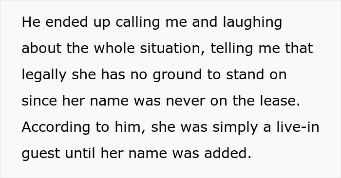 Text explaining a man calling and laughing about legally kicking out his girlfriend and her son as she was only a live-in guest.