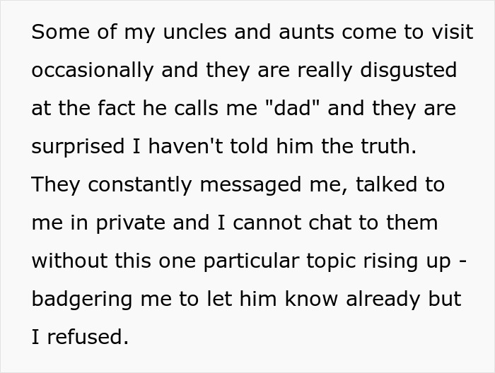 Text about a guy wondering if he should tell his son the harsh truth about his real parents and family reactions.