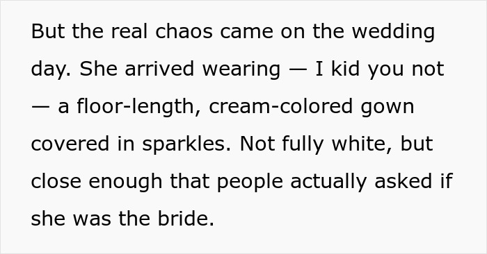 MIL trying to be the center of attention at a wedding by wearing a sparkly, cream-colored gown similar to the bride&rsquo;s dress.