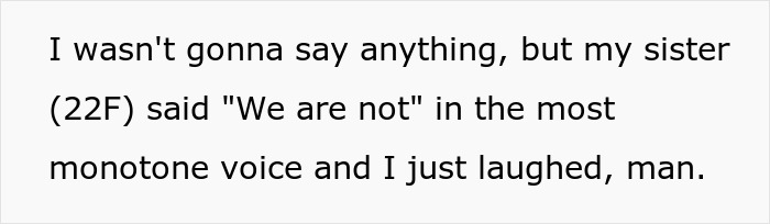 Text excerpt showing a man mocking his sister&rsquo;s food with a monotone quote, capturing a roast moment.