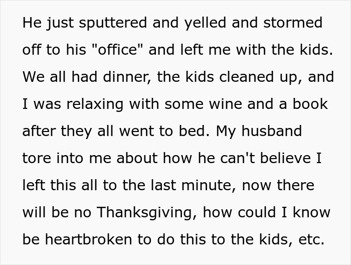 Woman upset as husband assumes she planned Thanksgiving when she never did, causing tension and disappointment at home.