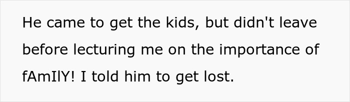 Text about family emergency and kicking out sister's kids during a tense conversation about family importance.