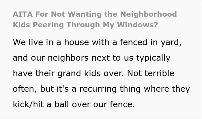 Text excerpt about a neighbor blaming a woman for wanting privacy as kids peek through windows near a fenced yard.