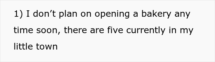 Text screenshot showing a person stating they don&rsquo;t plan on opening a bakery soon due to five bakeries in their small town.