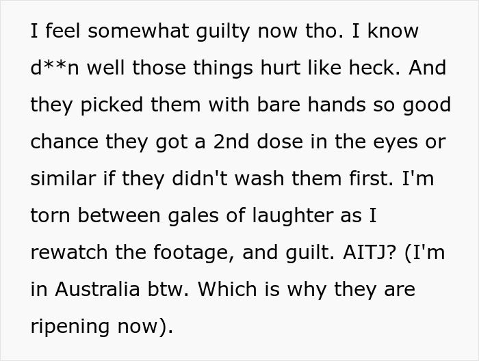 Woman torn between laughter and guilt after her hot revenge on neighborhood kids works like magic.
