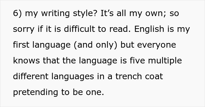 Text excerpt discussing unique personal writing style and English as the first language in a candid tone.
