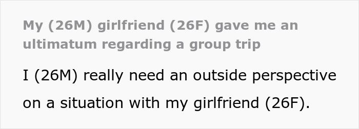 Man reconsidering relationship after girlfriend objects to him going on trip with female friend, seeking outside perspective.