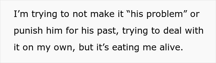 Text on a white background reads about struggling to not punish her boyfriend for his past, feeling emotionally strained.