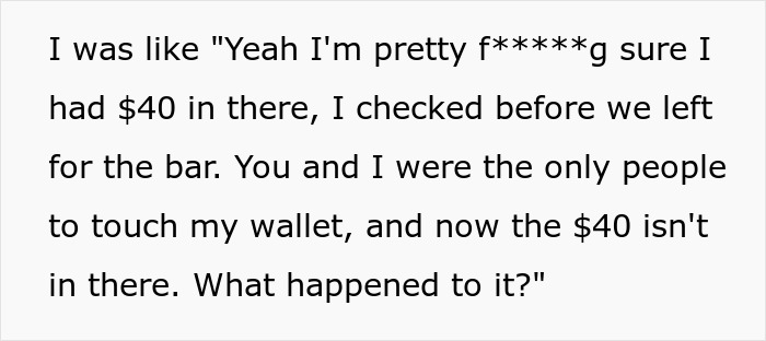 Text excerpt showing a man explaining how $40 was missing from his wallet, calling his ex-friend a thief.