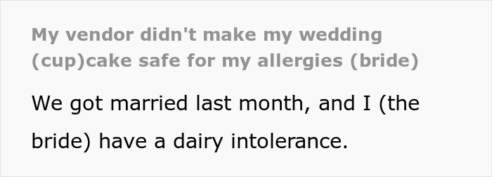 Bride disappointed as wedding vendors fail to provide allergy-safe cupcakes due to her dairy intolerance at the celebration