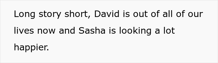 Text on a plain background states David is out of their lives and Sasha is much happier, reflecting fragile masculinity tension.