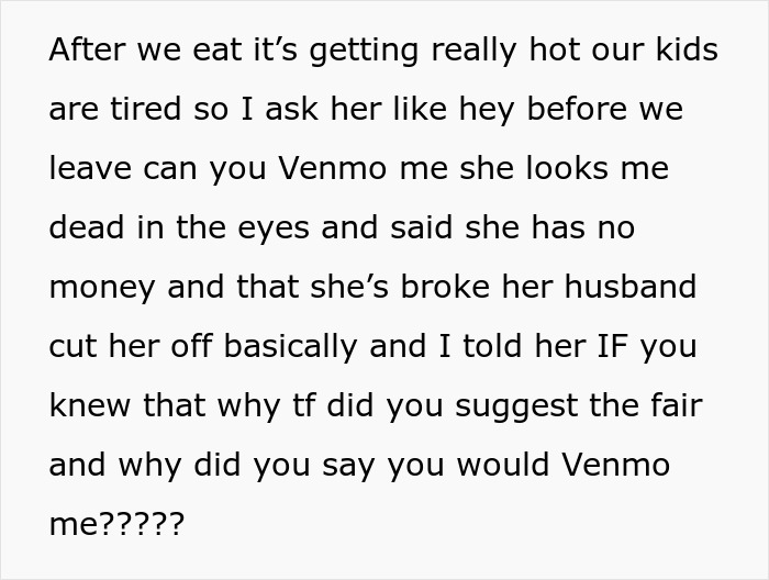 Woman believes friend who forgot wallet, realizes she got duped and never received a thank you for payment request.