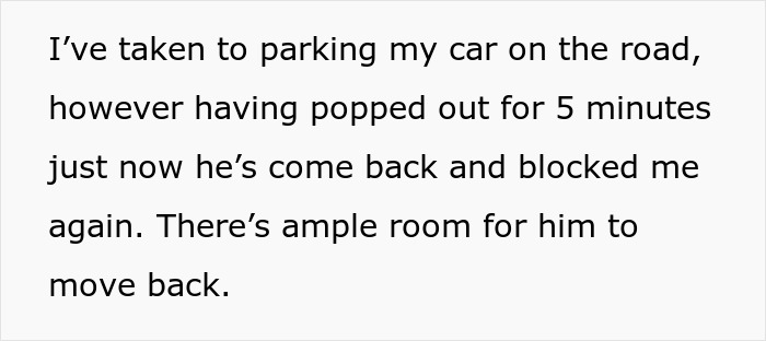 Text describing a neighbor parking blocking a driveway repeatedly, causing frustration and advice to involve cops.