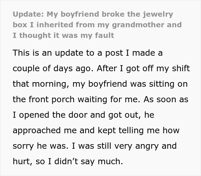 Update about boyfriend who destroyed girlfriend&rsquo;s grandmother&rsquo;s jewelry box and feelings of anger and hurt afterward.