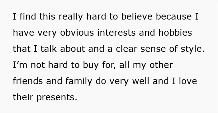 Text expressing frustration about mums bad birthday presents despite clear interests and style preferences.