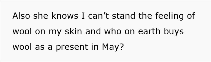 Text about disliking wool gifts on a bad birthday present, reflecting mums bad birthday presents frustration.