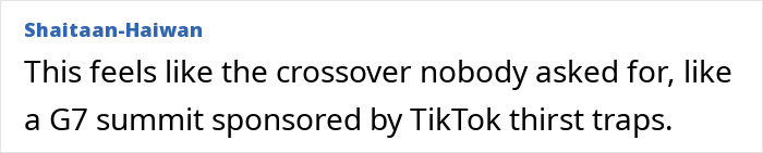 Comment comparing a G7 summit to TikTok thirst traps, reflecting memes about brain damage from the space journey.