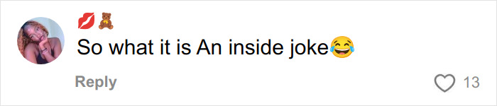 Comment on TikTok post saying So what it is An inside joke with laughing emoji, related to Group 7 viral trend.