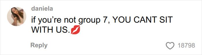 Screenshot of a TikTok comment saying if you&rsquo;re not group 7 you can&rsquo;t sit with us, highlighting group 7 viral trend.