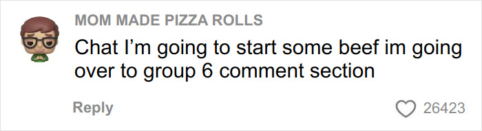 TikTok comment mentioning group 6 as part of the viral trend related to why group 7 is blowing up on TikTok.