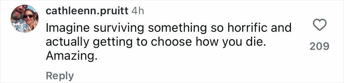 Comment about surviving tragedy and choosing how to die, posted by user cathleenn.pruitt, reflecting on Holocaust survivor Ruth Posner and husband.