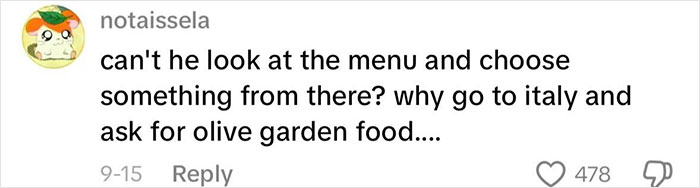 Comment on social media questioning why an American tourist would ask for Olive Garden food while dining in Italy.