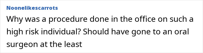 Comment discussing concerns about a high-risk morbidly obese patient undergoing tooth removal by an Instagram-famous dentist.