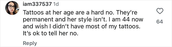 User commenting on letting a 16-year-old get a pelvic tattoo, expressing a firm hard no to tattoos at a young age. User commenting on letting a 16-year-old get a pelvic tattoo, expressing a firm hard no to tattoos at a young age.