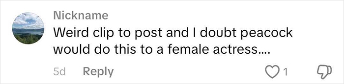 Comment on social media expressing doubt about unusual clip involving female actress behavior and peacock reference.