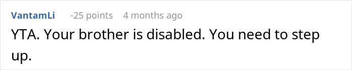 Text comment on a white background discussing a disabled brother and the need to step up to care for him. Text comment on a white background discussing a disabled brother and the need to step up to care for him.