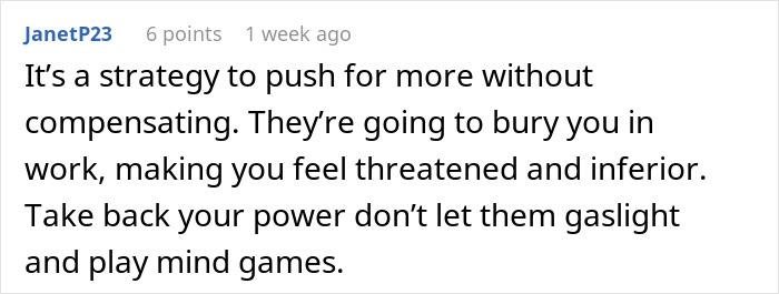 Comment warning against workplace gaslighting and pressure on workers to push through it without fair compensation.