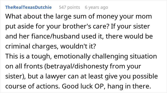 Comment discussing financial and legal challenges after sister abandons autistic brother and emotional betrayal involved.
