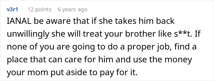 Comment discussing the challenges of caring for an autistic brother when a sister abandons responsibility and disappears to Europe.