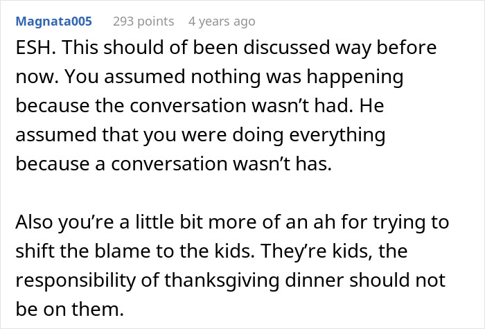 Comment discussing a woman upset her husband assumed she planned Thanksgiving when she has never done that.