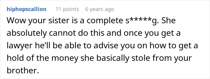 Comment discussing sister abandoning autistic brother and advice on legal actions to recover stolen money.
