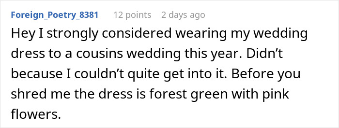 User comment discussing guest wearing own wedding dress, describing a forest green dress with pink flowers considered for a cousin&rsquo;s wedding.