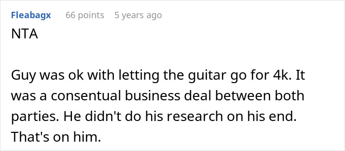 Comment explaining the guitar sale was a consensual deal for 4K despite its 50K value, with no buyer regret. Comment explaining the guitar sale was a consensual deal for 4K despite its 50K value, with no buyer regret.