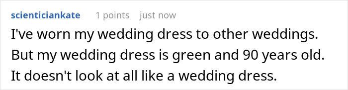 Guest wearing own wedding dress at a wedding, explaining her unique green dress is 90 years old and looks different.