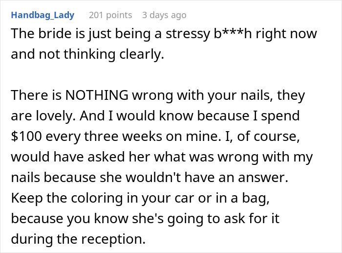 Bridesmaid doing her nails before a wedding as bride becomes self-conscious and reacts emotionally.